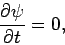 \begin{displaymath}
\DP{\psi }{t} = 0,
\end{displaymath}