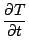 $\displaystyle \frac{\partial T}{\partial t}$