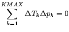 $\displaystyle \sum^{KMAX}_{k=1} \Delta T_{k} \Delta p_{k} = 0$