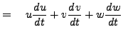 $\displaystyle = \quad u \DD{u}{t} + v \DD{v}{t} + w \DD{w}{t}$