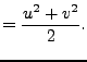 $\displaystyle = \frac{u^2 + v^2}{2}.$