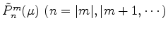 $ \tilde{P}_n^m(\mu) \ (n=\vert m\vert,\vert m+1, \cdots)$