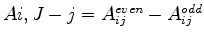 $ A{i,J-j}=A_{ij}^{even}-A_{ij}^{odd}$