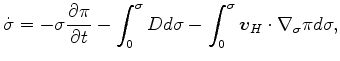 $\displaystyle \dot{\sigma} = - \sigma \DP{\pi}{t} - \int_{0}^{\sigma} D d \sigma - \int_{0}^{\sigma} \Dvect{v}_{H} \cdot \nabla_{\sigma} \pi d \sigma ,$