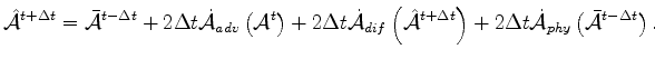 $\displaystyle \hat{\cal A}^{t+\Delta t} = \bar{\cal A}^{t-\Delta t} + 2 \Delta ...
...ight) + 2 \Delta t \dot{\cal A}_{phy}\left( \bar{\cal A}^{t-\Delta t} \right) .$