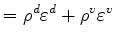 $\displaystyle = \rho^d \varepsilon^d + \rho^v \varepsilon^v$