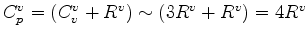 $ C_p^v = ( C_v^v + R^v ) \sim ( 3R^v + R^v
) = 4 R^v$