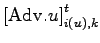 $\displaystyle \left[ {\rm Adv}.{u} \right]_{i(u),k}^{t}$