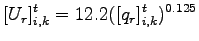 $\displaystyle [U_{r}]_{i,k}^{t} = 12.2 ([q_{r}]_{i,k}^{t})^{0.125}$