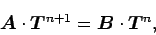 \begin{displaymath}
\Dvect{A}\cdot \Dvect{T}^{n+1} = \Dvect{B}\cdot \Dvect{T}^{n},
\end{displaymath}