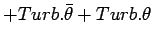 $\displaystyle + Turb.\bar{\theta}
+ Turb.\theta$