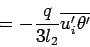 \begin{displaymath}
= -\frac{q}{3l_{2}}\overline{u^{\prime}_{i}\theta^{\prime} }
\end{displaymath}