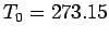 $T_{0} = 273.15$