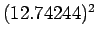 $(12.74244)^{2}$