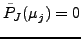 $\tilde{P}_J(\mu_j)=0$