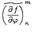 $\displaystyle \widetilde{\left(\DP{f}{\varphi}\right)}_n^m$