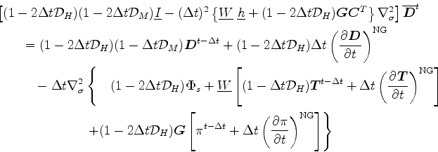 \begin{align*}\begin{split}& \left[ ( 1-2\Delta t {\cal D}_H )( 1-2\Delta t {\ca...
...a t \left( \DP{\pi}{t} \right)^{\rm NG} \right] \right\} \end{split}\end{align*}