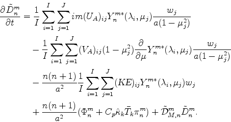 \begin{align*}\begin{split}\DP{\tilde{D}_n^m}{t} & = \frac{1}{I} \sum_{i=1}^{I} ...
...{T}_k \pi_n^m ) + \tilde{\cal D}_{M,n}^m \tilde{D}_n^m . \end{split}\end{align*}