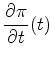 $ \displaystyle \DP{\pi}{t} (t)$