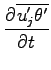 $\displaystyle \DP{\overline{u^{\prime}_{j}\theta^{\prime}}}{t}$