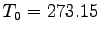 $T_{0} = 273.15$