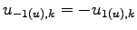 $\displaystyle u_{-1(u),k} = - u_{1(u),k}$