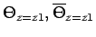 $\Theta _{z=z1}, \overline{\Theta }_{z=z1}$