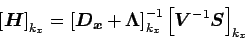 \begin{displaymath}
\left[\Dvect{H}\right]_{k_{x}} =
\left[\Dvect{D_{x}} + \D...
...ht]_{k_{x}}^{-1}
\left[\Dvect{V}^{-1}\Dvect{S}\right]_{k_{x}}
\end{displaymath}