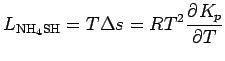 $\displaystyle L_{\rm NH_4SH} = T \Delta s = RT^{2} \DP{K_{p}}{T}$