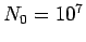 $N_{0}=10^{7}$