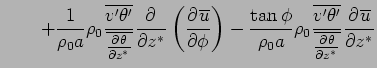 $\displaystyle \qquad
 + \Dinv{\rho_0 a} 
 \rho_0 
 \frac{\overline{v'\theta'}}
...
...ac{\overline{v'\theta'}}
 {\overline{\DP{\theta}{z^*}}}
 \DP{\overline{u}}{z^*}$