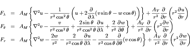 \begin{displaymath}\begin{array}{rcl}
F_\lambda & = & \Ddsty{ A_M \left\{\Dlapl...
... \frac{A_V}{r^2}\DP{}{r}\left(r^2\DP{w}{r}\right) }
\end{array}\end{displaymath}